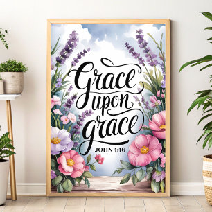 Grace Upon Grace - Christelijke muurkunst voor vro Poster