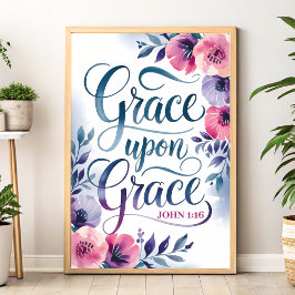 Grace Upon Grace Christelijke muurkunstprint Poster