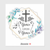 Grace Upon Grace Sticker (Vel)