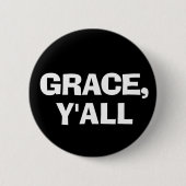 Grace Y'all Ronde Button 5,7 Cm (Voorkant)