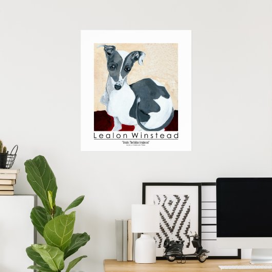 Gracie, de Italiaanse Greyhound Poster (Thuiskantoor)