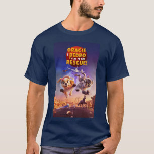 Gracie & Pedro: Pets to the Rescue! T-shirt