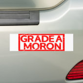 Grade A Moron Stamp Bumpersticker (Op auto)