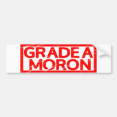 Grade A Moron Stamp Bumpersticker (Voorkant)