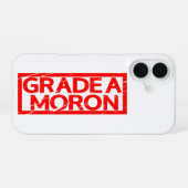 Grade A Moron Stamp iPhone 16 Hoesje (Achterkant horizontaal)