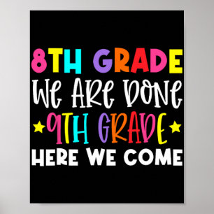 Grade Afstuderen 9e Grade Hier komen we Poster