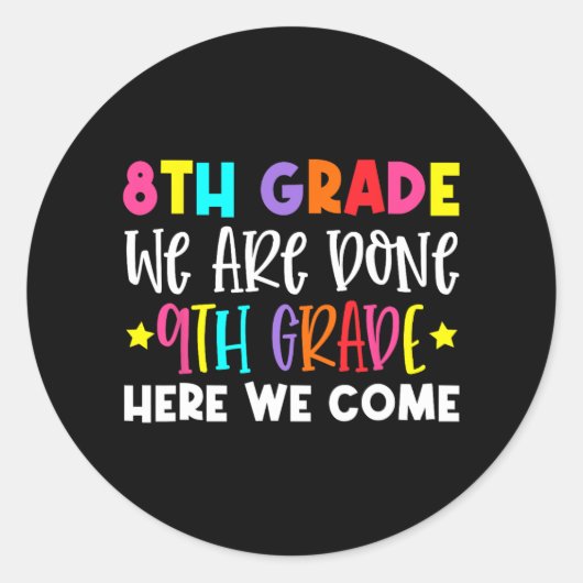 Grade Afstuderen 9e Grade Hier komen we Ronde Sticker (Voorkant)
