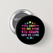 Grade Afstuderen Tie Dye 5e Grade Hier komen we Ronde Button 5,7 Cm (Voorkant /achterkant)
