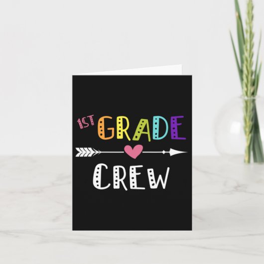Grade Teacher First Day School 1st Grade Crew Kaart (Voorkant)