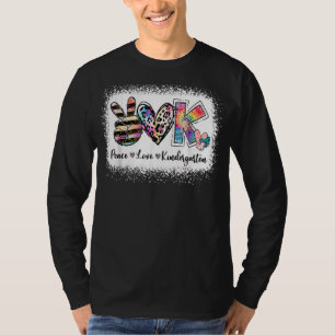 Grade Teacher Peace Love Kindergarten T-shirt