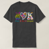 Grade Teacher Peace Love Kindergarten T-shirt (Design voorkant)