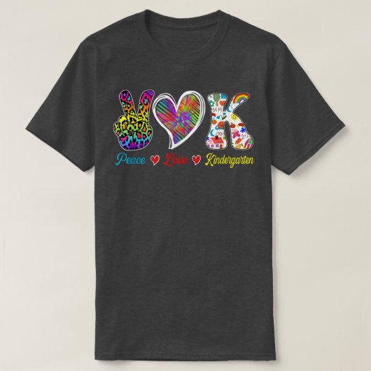Grade Teacher Peace Love Kindergarten T-shirt (Design voorkant)