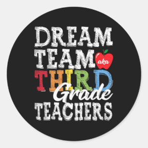 Grade Teachers T-shirt Dream Team AKA 3e klas Doce Ronde Sticker
