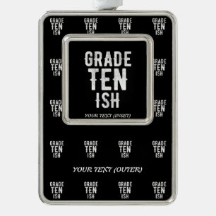 GRADE TEN IS COOL 10E FUNNY CUTE WHITE TEKST VERZILVERD OMLIJST ORNAMENT