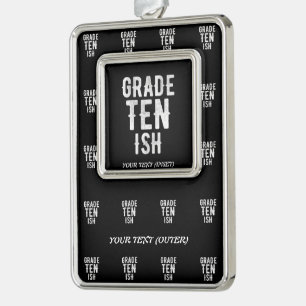 GRADE TEN IS COOL 10E FUNNY CUTE WHITE TEKST VERZILVERD OMLIJST ORNAMENT