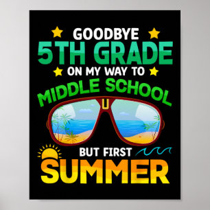 Grade weg naar middelbare school Grade eerste zome Poster