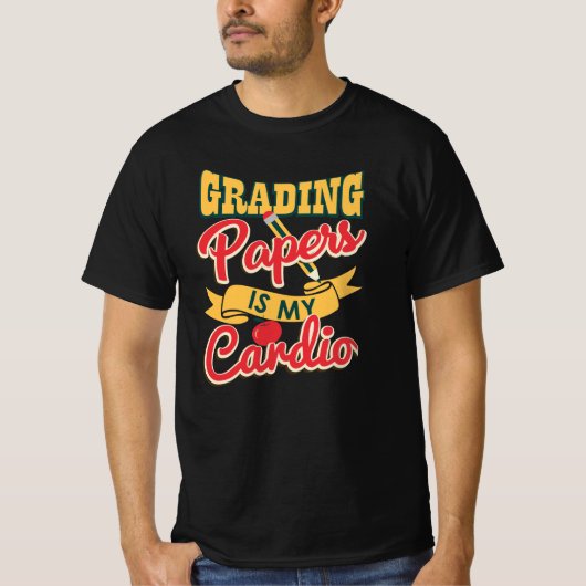 Grading Papers is mijn Cardio Teachers Graphic T-shirt (Voorkant)
