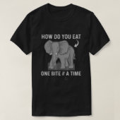 Graduatie Apparel How To Eat Elephant One Bite At T-shirt (Design voorkant)