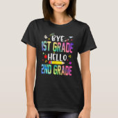Graduation Bye 1st Grade Hello 2nd Grade Back To S T-shirt (Voorkant)