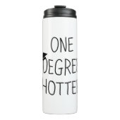 Graduation One Degree Hotter Funny College Masters Thermosbeker (Voorkant)