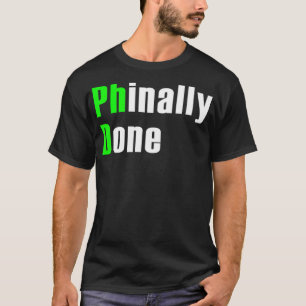 Graduation Party Phd Doctor Gift (2) -standard-sca T-shirt