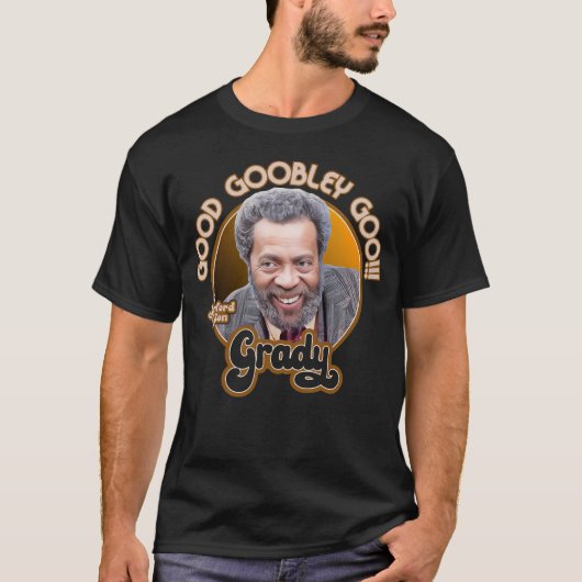 Grady Wilson: "Good Goobley Goo!" (Sanford & Son) T-shirt (Voorkant)