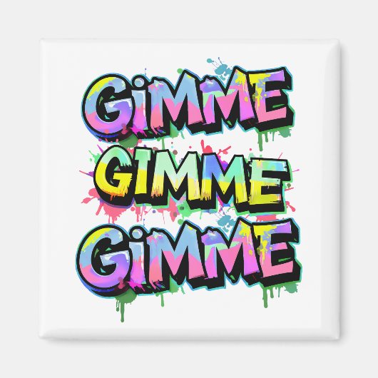 Graffiti Gimme Typografie Magneet (Voorkant)