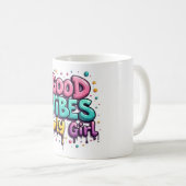 Graffiti Good Vibes Only Girl Mug Koffiemok (Voorkant rechts)