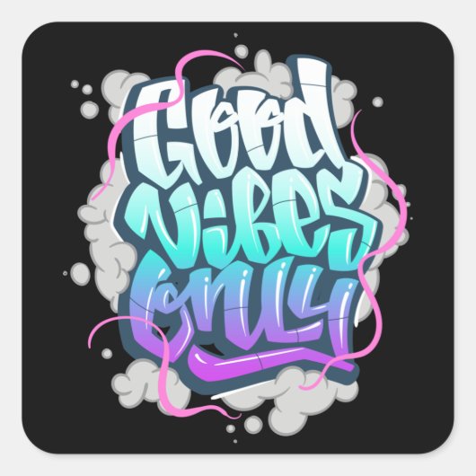 Graffiti inscriptie goede vibes vierkante sticker (Voorkant)