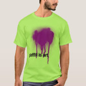 Graffiti is kunst t-shirt (Voorkant)