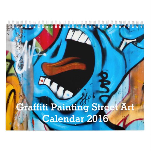Graffiti Painting Street Art 2016 Kalender (Hoes)