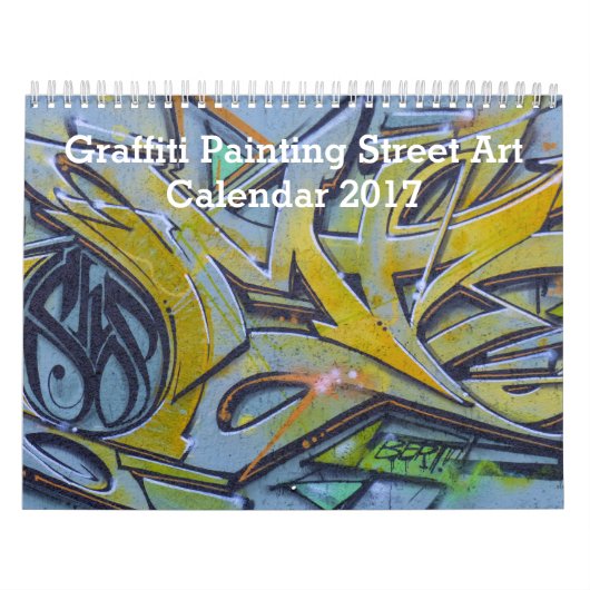Graffiti Painting Street Art 2017 Kalender (Hoes)