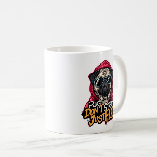 Graffiti Pug Mug – “Pug Don’t Stress Just Flex” Koffiemok (Voorkant rechts)