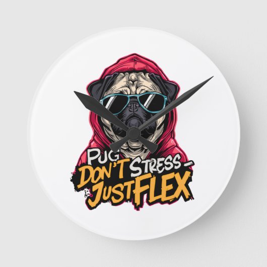 Graffiti Pug Wall Clock – “Pug Don’t Stress  Ronde Klok (Voorkant)