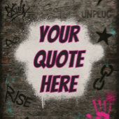  Graffiti Quote op Brick Wall Poster