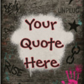  Graffiti Quote op Brick Wall Poster