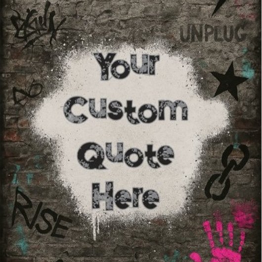  Graffiti Quote op Brick Wall Poster