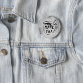 graffiti stencil kunst " make tea " slogan knop ronde button 5,7 cm (In situ)