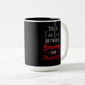 Grafiek voor Bravery & Stupidity Humor Tweekleurige Koffiemok (Voorkant rechts)