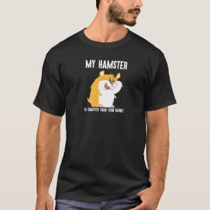 Grafisch Intelligent Mijn Hamster is slimmere Pet T-shirt