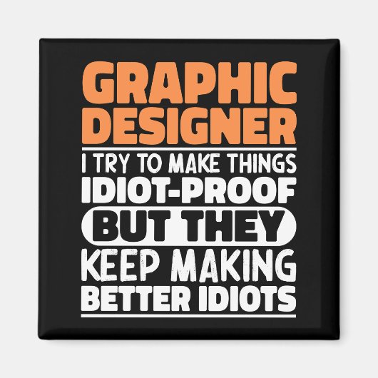 Grafisch ontwerper Ik probeer dingen grappig Gezeg Magneet (Voorkant)