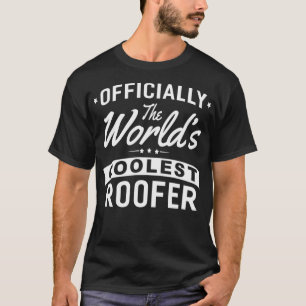 Grafische 365-werelden met de koelste Roofer Funny T-shirt
