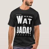 GRAFISCHE DADA ART TEKSTONTWERP T-SHIRT (Voorkant)