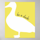 Grafische Eend Wees Een Eend Poster (Voorkant)