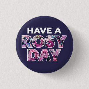 Grafische kunst: "Een rooskleurige dag" Ronde Button 3,2 Cm