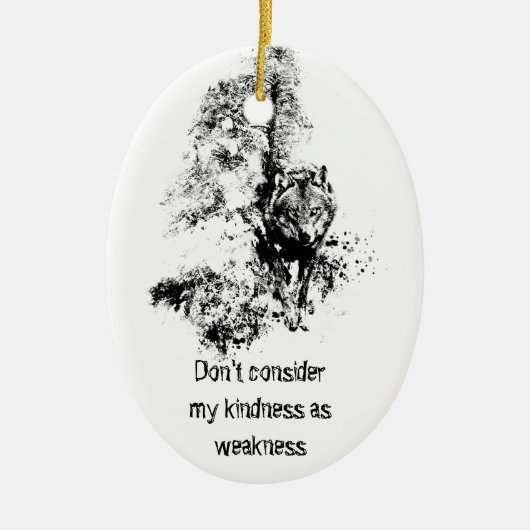 Grafische kunst Gray Wolf Wildlife Kindness Quote Keramisch Ornament (Voorkant)