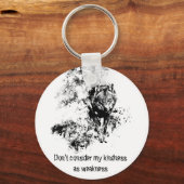 Grafische kunst Gray Wolf Wildlife Kindness Quote Sleutelhanger (Voorkant)