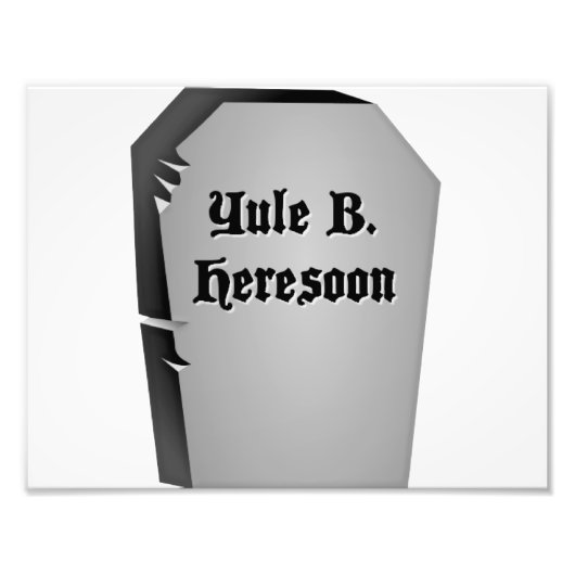 grafsteen-Humor Foto Afdruk (Voorkant)