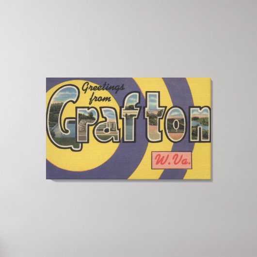 Grafton, West Virginia - Grote Letter-scènes Canvas Afdruk (Voorkant)