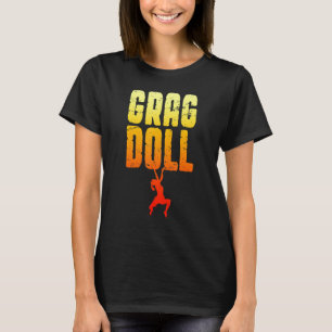 Grag Doll Rock Klimmen Boulderen Klimmer Meisje T-shirt